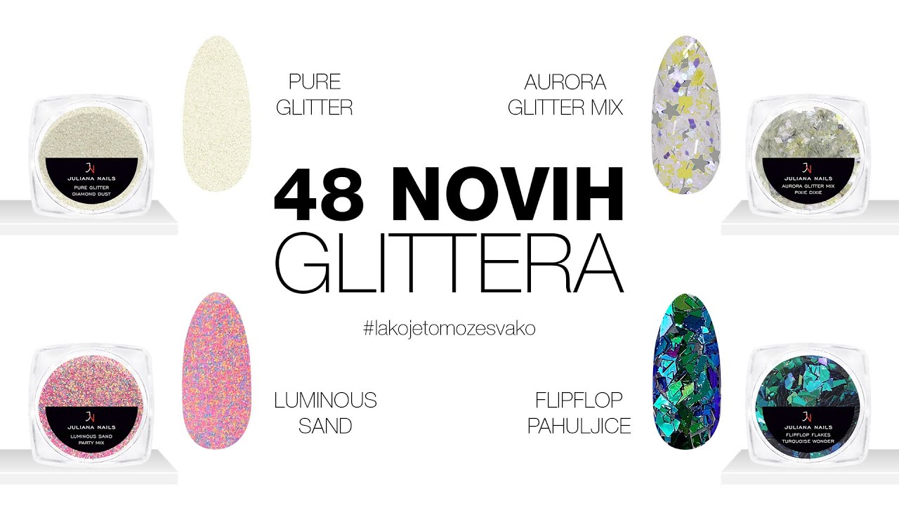 48 Novih Glittera | Juliana Nails